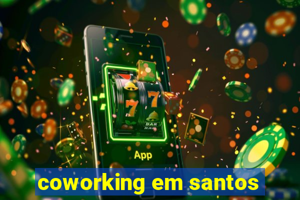 coworking em santos